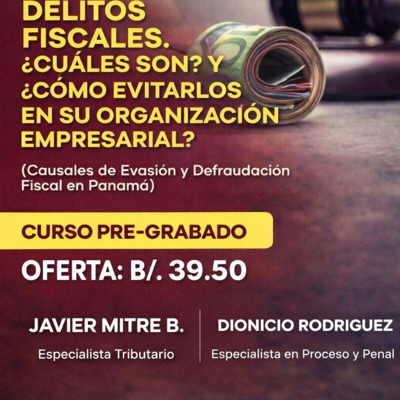 CURSO ONLINE DELITOS FISCALES (CAUSALES DE EVASIÓN Y DEFRAUDACIÓN FISCAL) Y COMO EVITARLOS