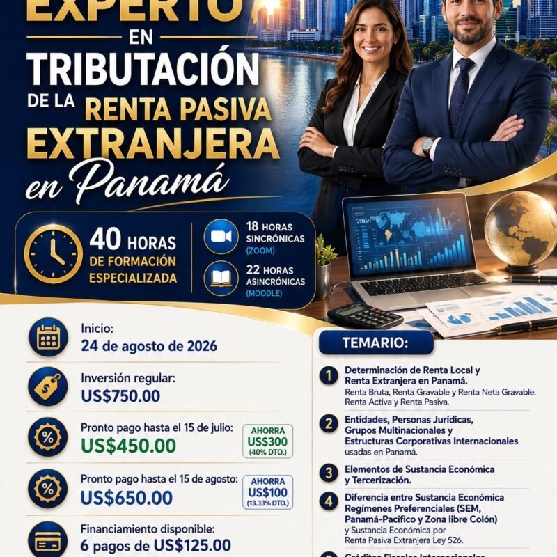 Programa Experto Tributario en Tributación de Rentas Pasivas Extranjeras de Panamá y Sustancia Económica